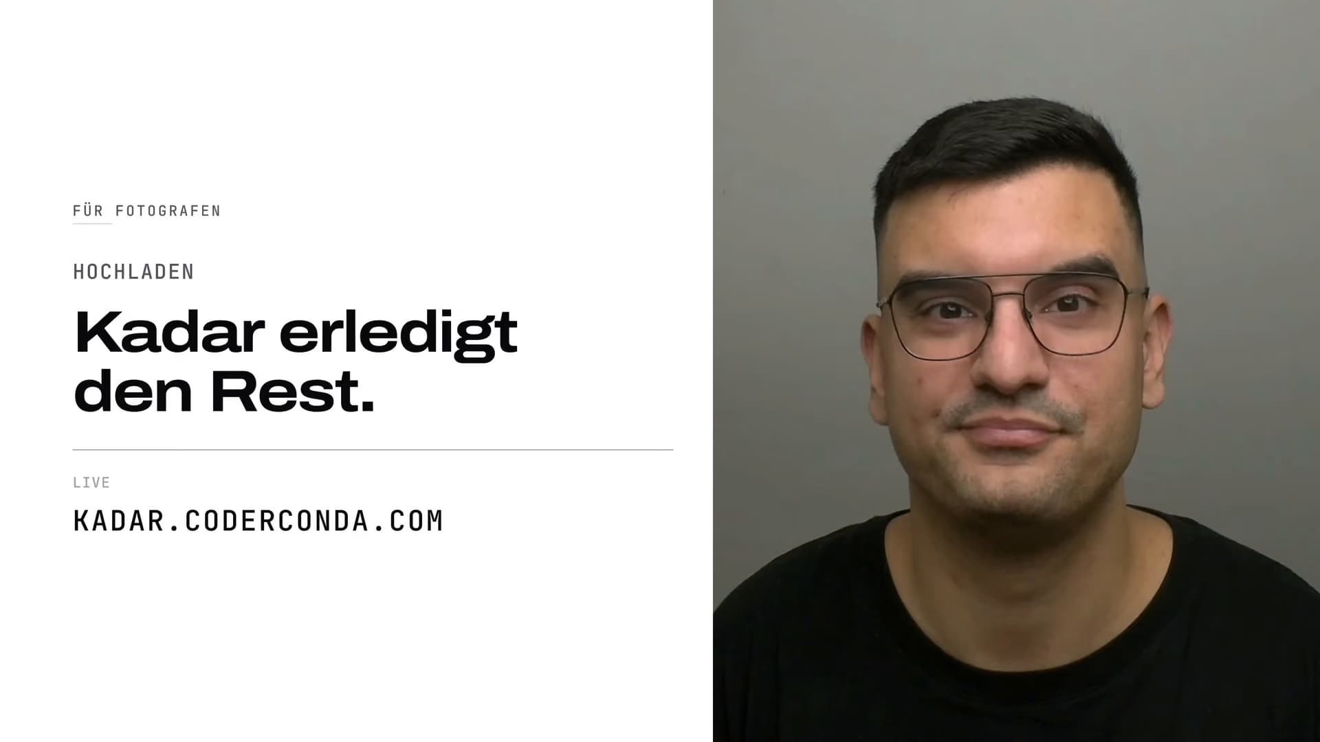 Neben Damjan Savić: „Für Fotografen: hochladen, Kadar erledigt den Rest“ und kadar.coderconda.com